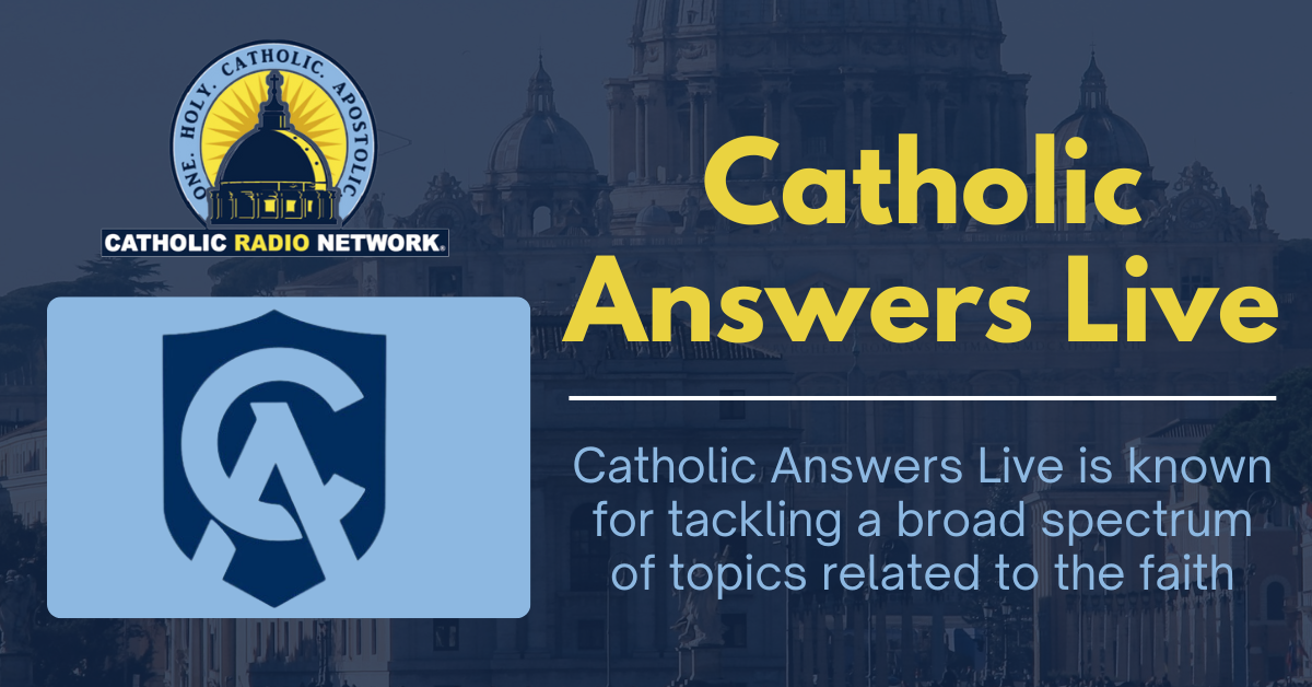 Catholic Answers Live